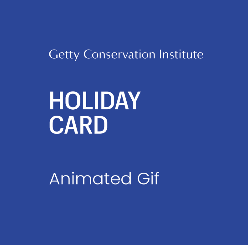 Final Artwork for Getty Conservation Institute Holiday Animation